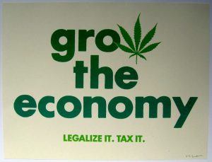 Grow the Economy Legaliza Marijuana Grow the Economy Legaliza Marijuana